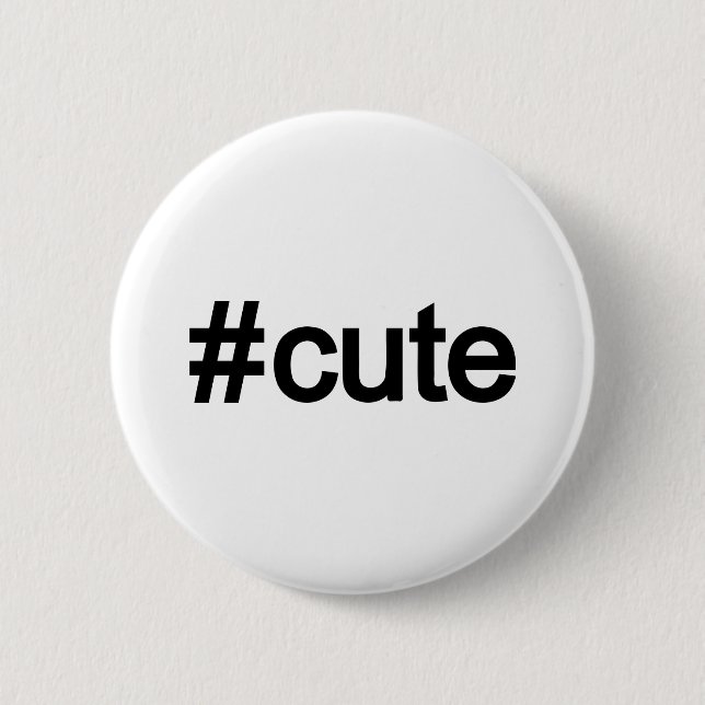 Hashtag # Niedlich Button (Vorderseite)