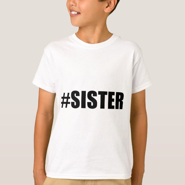 Hashtag Schwester T-Shirt (Vorderseite)