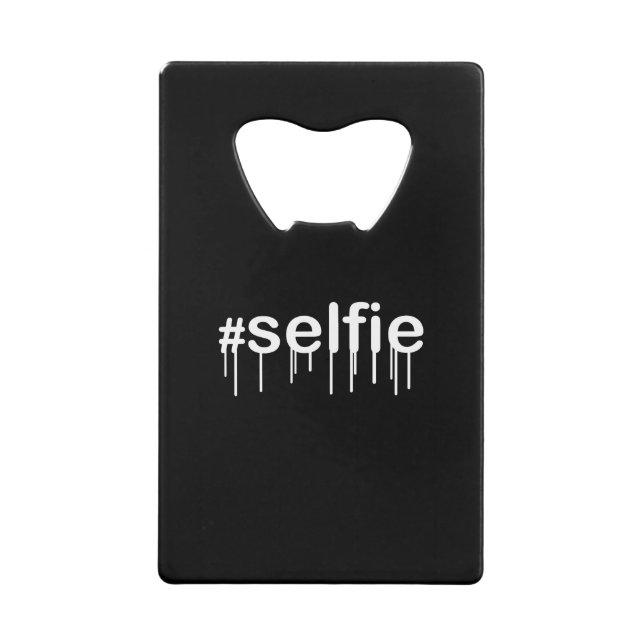 Hashtag Selfie Drooling auf Black Kreditkartenflaschenöffner (Vorderseite)