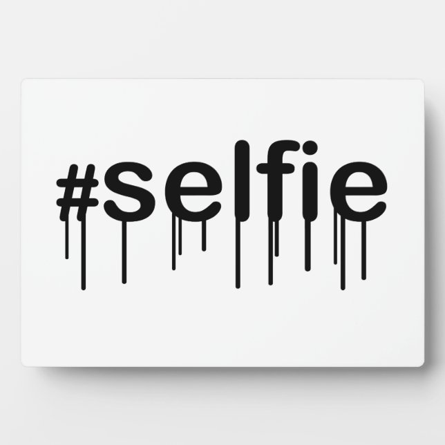 Hashtag Selfie Drooling Typography Fotoplatte (Vorderseite)