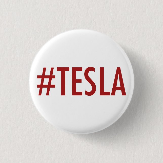 Hashtag # TESLA Knopf/Button Button (Vorderseite)