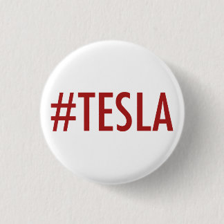 Hashtag # TESLA Knopf/Button Button