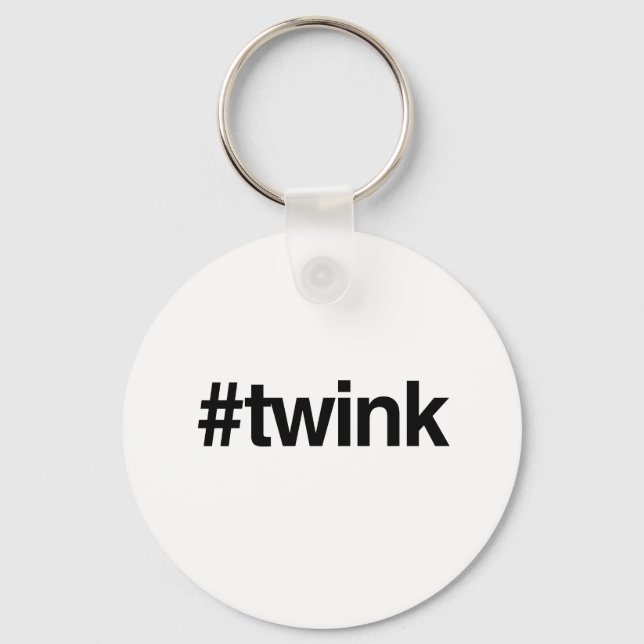 HASHTAG TWINK -.png Schlüsselanhänger (Vorderseite)