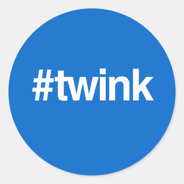 HASHTAG TWINK RUNDER AUFKLEBER (Vorderseite)