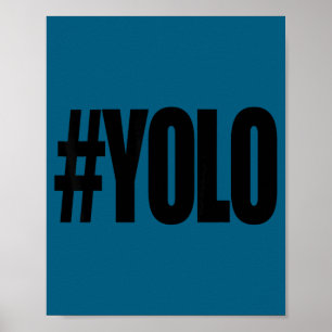 Hashtag yolo Hashtag yolo  Poster
