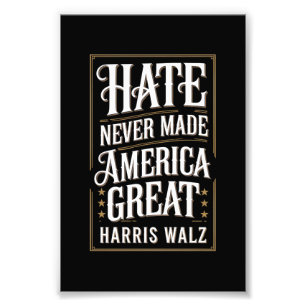Hass hat Amerika niemals groß gemacht Kamala Harri Fotodruck