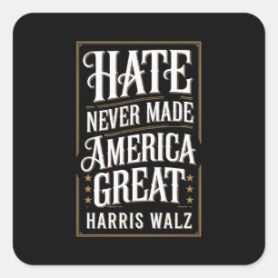 Hass hat Amerika niemals groß gemacht Kamala Harri Quadratischer Aufkleber