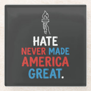 Hass hat Amerika niemals groß gemacht Patriotische Glasuntersetzer