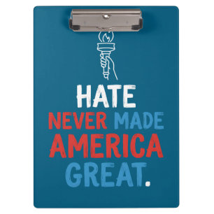 Hass hat Amerika niemals groß gemacht Patriotische Klemmbrett