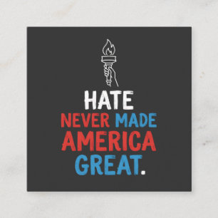 Hass hat Amerika niemals groß gemacht Patriotische Quadratische Visitenkarte