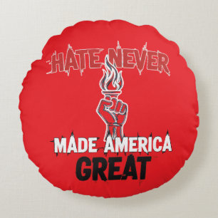 Hass hat Amerika niemals groß gemacht Patriotische Rundes Kissen