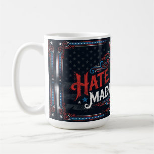 Hass hat Amerika niemals groß gemacht Vintage-Patr Kaffeetasse