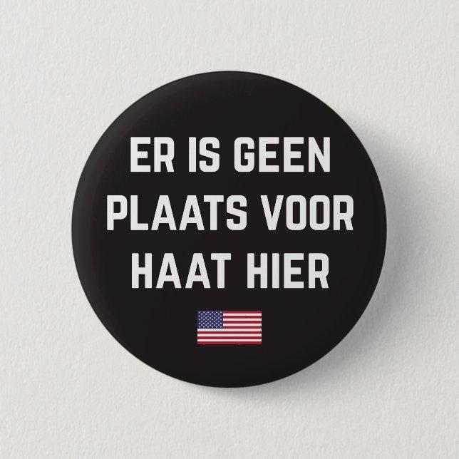 Hass hat keinen Platz hier (niederländische Button (Vorderseite)