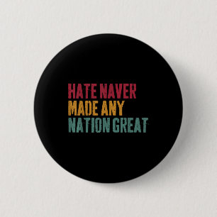 Hass hat nie eine Nation großartig gemacht, Anti-T Button