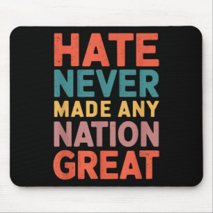 Hass hat nie einen Nation großen Anti Trump gemach Mousepad