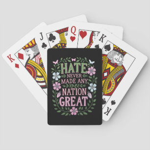 Hass hat niemals eine Nation großartig gemacht Spielkarten