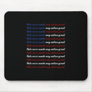 Hass hat noch keine Nation groß gemacht 4. Juli  Mousepad