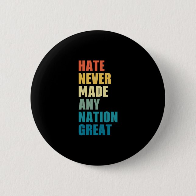 Hass hat noch keine Nation groß gemacht Anti-Trump Button (Vorderseite)