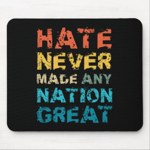 Hass hat noch keine Nation groß gemacht Anti Trump Mousepad