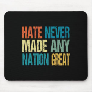 Hass hat noch keine Nation groß gemacht Anti Trump Mousepad