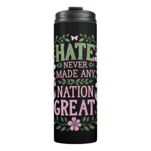 Hass hat noch keine Nation groß gemacht Floral Thermosbecher