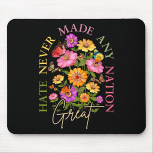 Hass hat noch keine Nation groß gemacht Florale po Mousepad