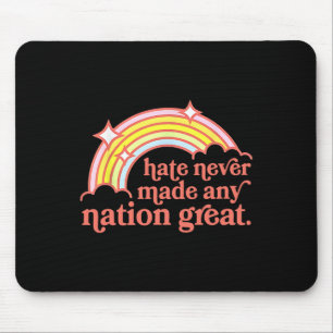 Hass hat noch keine Nation groß gemacht Rainbow Pe Mousepad