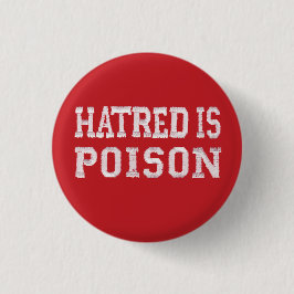Hass ist Gift kleiner roter NähenSchriftart Knopf Button