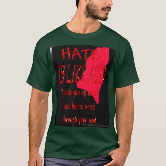 Hass ist wie saurer T - Shirt (Vorderseite)