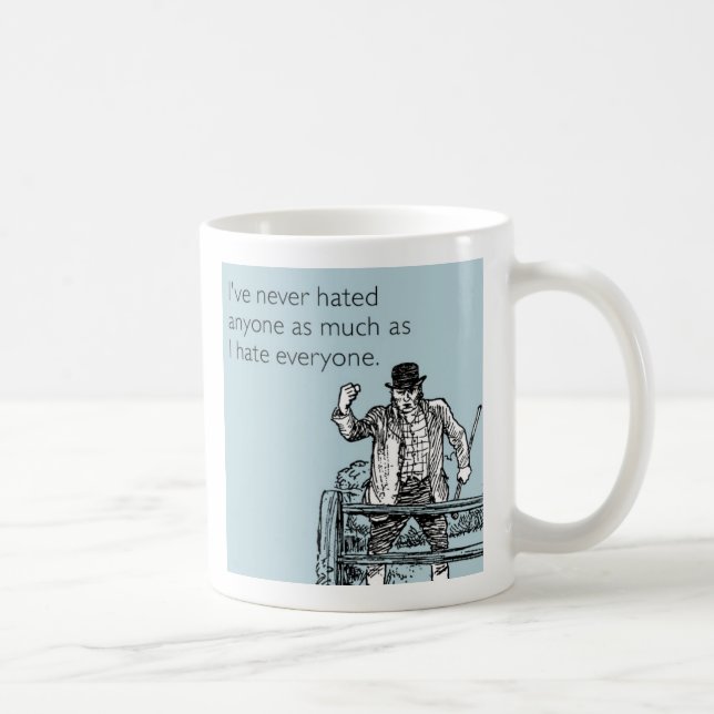 Hass jeder kaffeetasse (Rechts)