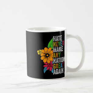 Hass macht keine Nation jemals wieder groß Anti Tr Kaffeetasse