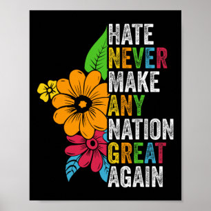 Hass macht keine Nation wieder groß Anti Trump  Poster