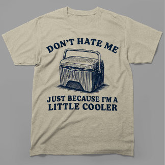 Hass mich nicht einfach nur, weil ich ein bisschen T-Shirt
