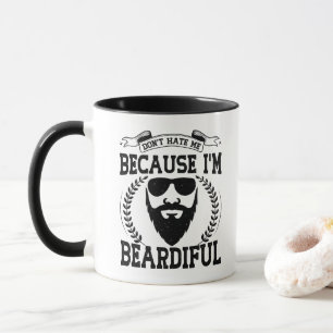Hass mich nicht, weil ich bärtiger Bartliebhaber b Tasse