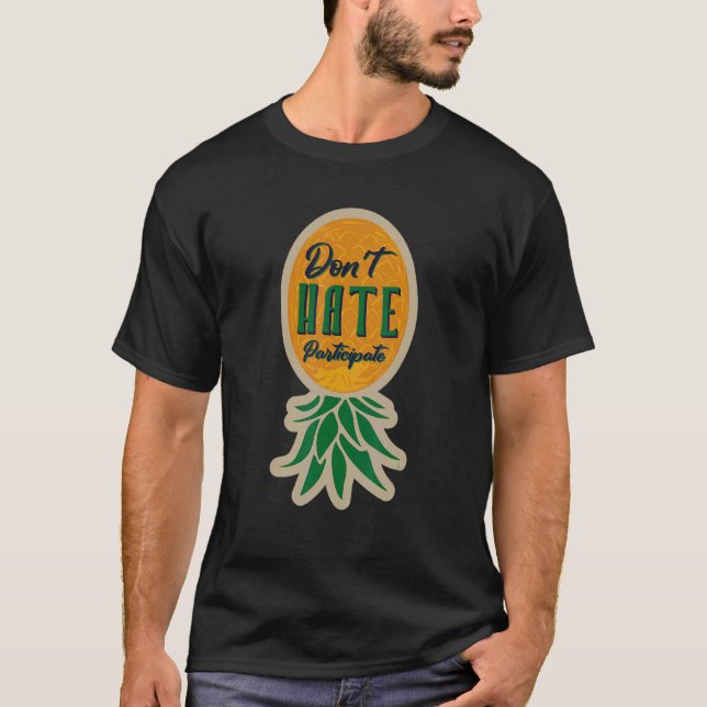 Hass nicht auf Ananas-Schauen T-Shirt (Vorderseite)