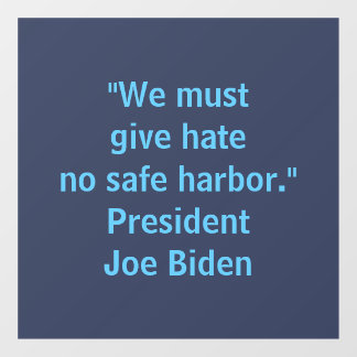 Hass ohne sicheren Hafen - Joe Biden Fensteraufkleber