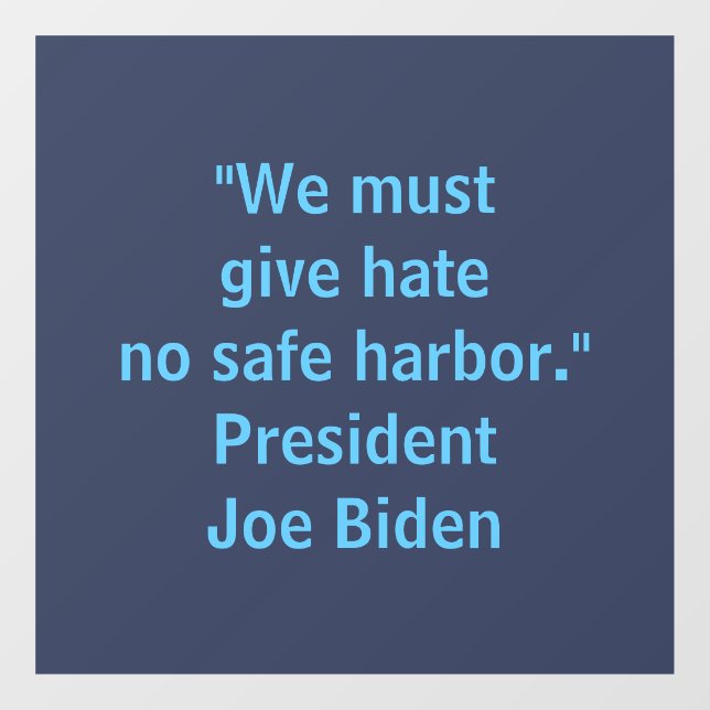 Hass ohne sicheren Hafen - Joe Biden Fensteraufkleber (Blatt)