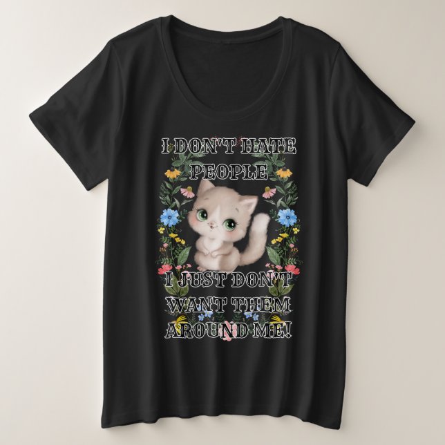 Hass People Funny Cat Große Größe T-Shirt (Design vorne)