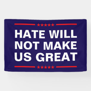 Hass wird uns nicht groß machen - kein MAGA - Anti Banner
