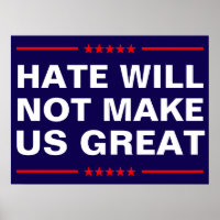 Hass wird uns nicht groß machen - Kein MAGA - Anti