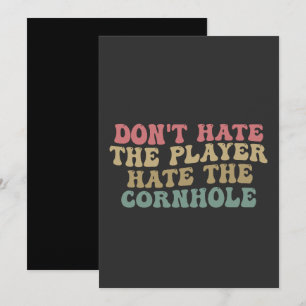 Hasse den Spieler nicht, hasse Cornhole Funny  Einladung