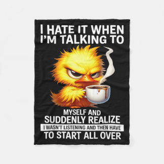 Hasse es, wenn ich mit mir rede und plötzlich merk fleecedecke