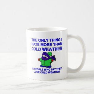 Hasse kaltes Wetter Lustiger Becher Kaffeetasse