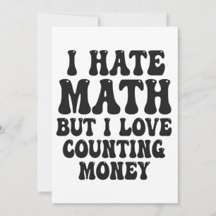 Hasse Mathe, aber liebe Geld zählen Lustig Reich w Einladung