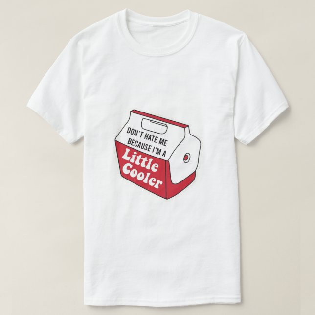 Hasse mich nicht nur, weil ich ein bisschen Cooler T-Shirt (Design vorne)