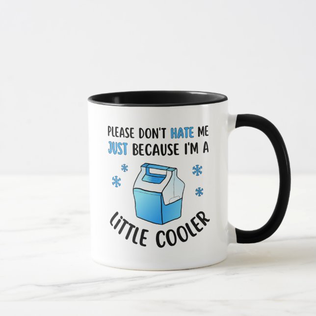 Hasse mich nicht weil ich ein wenig cooler bin tasse (Rechts)