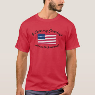 hassen die Regierung T-Shirt