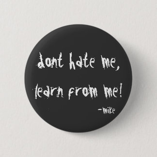 Hassen Sie nicht Button