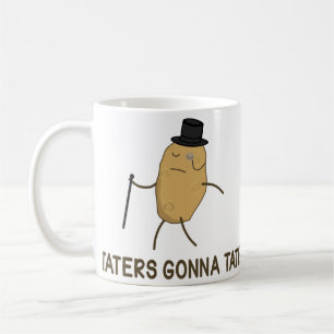 Hasser, die gehen zu hassen und Taters, das zu Kaffeetasse