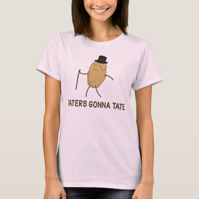 Hasser, die gehen zu hassen und Taters, das zu T-Shirt (Vorderseite)